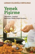 Yemek Pişirme Teknikleri- Çeşitleri Beslenme Yemek Görgü Kuralları