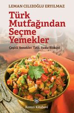 Türk Mutfağından Seçme Yemekler