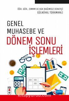 Genel Muhasebe ve Dönem Sonu İşlemleri - Öğr.Gör. Gülnihal Toramanlı