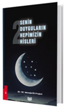 Senin Duyguların Hepimizin Hisleri 2