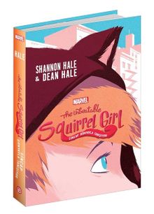 The Unbeatable Squirrel Girl & Sincap Dünyayla Tanışıyor