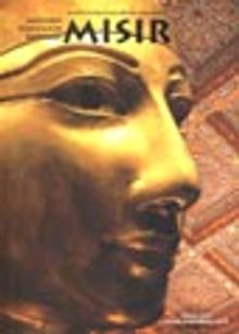 Tarih Öncesi Çağlardan Günümüze Mısır / Modern Dünyanın Kaynağı