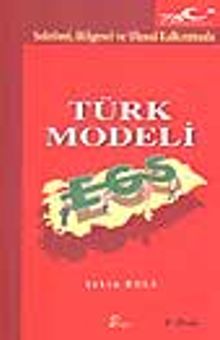 Sektörel, Bölgesel ve Ulusal Kalkınmada Türk Modeli