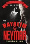 Hayalim Neymar 2 / Feleğin Sillesi