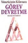 G&ouml;rev Devretme Kılavuzu