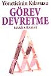 Görev Devretme Kılavuzu