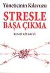 Stresle Başa &Ccedil;ıkma Kılavuzu