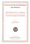 Pippin IV'&uuml;n Kısa S&uuml;ren Saltanatı