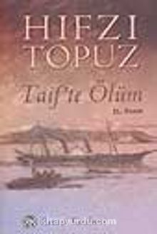 Taif'te Ölüm - Hıfzı Topuz