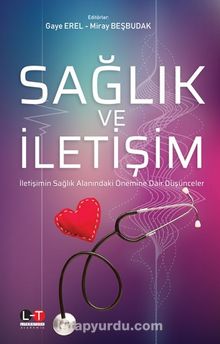 Sağlık ve İletişim - Gaye Özdemir Erel