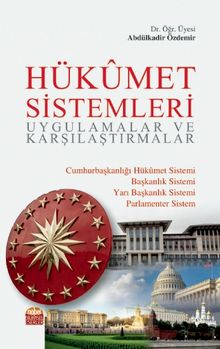 Hükümet Sistemleri & Uygulamalar ve Karşılaştırmalar