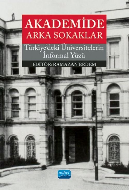 Akademide Arka Sokaklar &  Türkiye'deki Üniversitelerin İnformal Yüzü