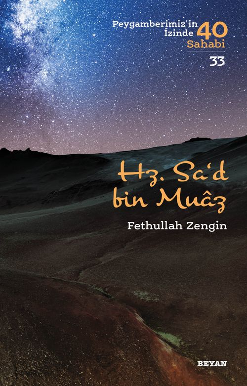 Hz. Sa‘d b. Muaz: Peygamberimizin İzinde 40 Sahabi 33