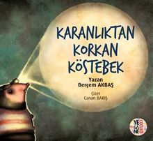 Karanlıktan Korkan Köstebek