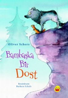 Bambaşka Bir Dost - Oliver Scherz