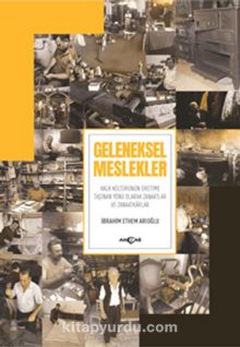 Geleneksel Meslekler - İbrahim Ethem Arıoğlu