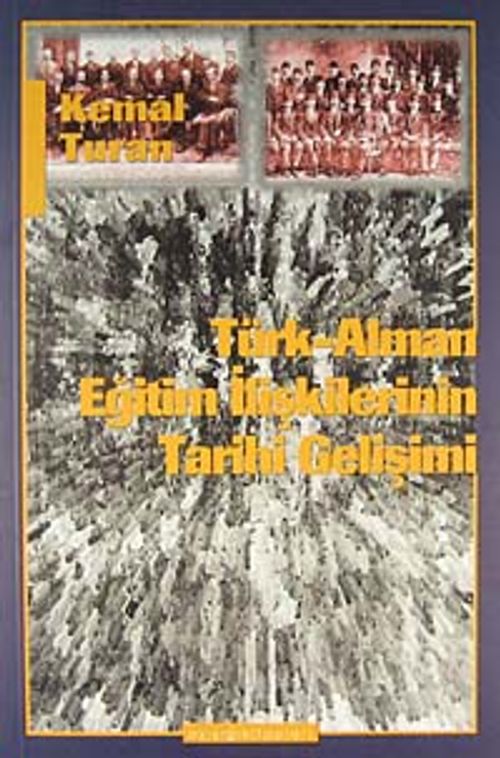 Türk - Alman Eğitim İlişkilerinin Tarihi Gelişimi