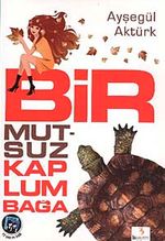 Bir Mutsuz Kaplumbağa