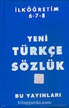 Yeni İlköğretim Türkçe Sözlük / 6-7-8 / (1. Hm.+Plastik Ciltli)