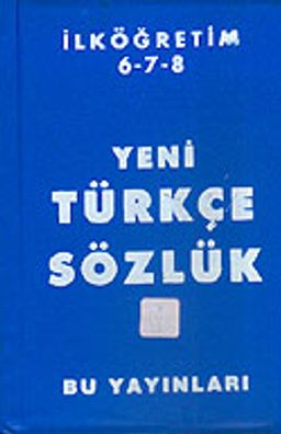 Yeni İlköğretim Türkçe Sözlük / 6-7-8 / (1. Hm.+Plastik Ciltli)