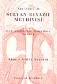 Necati Beğ'in Sultan Beyazıt Methiyesi ve Bazı Gazelleri Hakkında Notlar