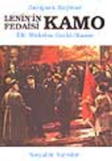 Kamo / Lenin'in Fedaisi