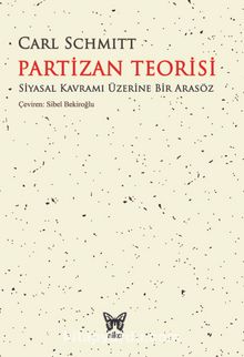 Partizan Teorisi - Carl Schmitt