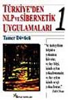 T&uuml;rkiye'den NLP ve Sibernetik Uygulamaları
