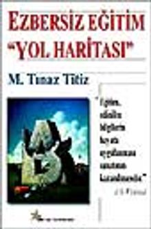 Ezbersiz Eğitim "Yol Haritası"