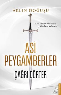 Asi Peygamberler & Aklın Doğuşu