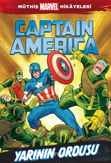 Müthiş Marvel Hikayeleri / Captain America Yarının Ordusu - Michael Siglain