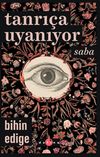 Tanrı&ccedil;a Uyanıyor & Saba