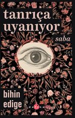 Tanrıça Uyanıyor & Saba