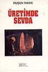 &Uuml;retimde Sevda