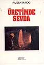 Üretimde Sevda