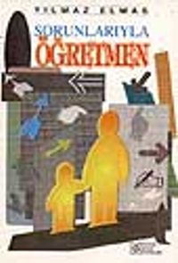 Sorunlarıyla Öğretmen