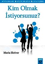 Kim Olmak İstiyorsunuz?