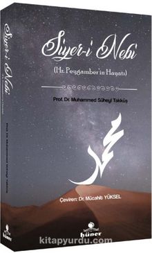 Siyer-i Nebi Hz.Peygamberin Hayatı - Prof. Dr.  Muhammed Süheyl Takkuş