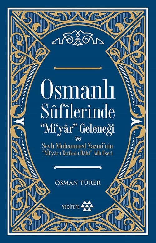 Osmanlı Sufilerinde "Mi'yar" Geleneği 