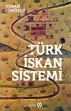 T&uuml;rk İskan Sistemi