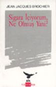 Sigara İçiyorum Ne Olmuş Yani?