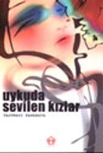 Uykuda Sevilen Kızlar