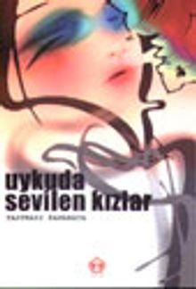 Uykuda Sevilen Kızlar