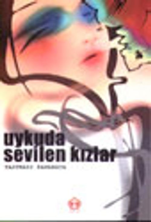 Uykuda Sevilen Kızlar