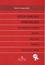 Eşya Hukuku Pratikleri 