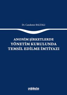 Anonim Şirketlerde Yönetim Kurulunda Temsil Edilme İmtiyazı