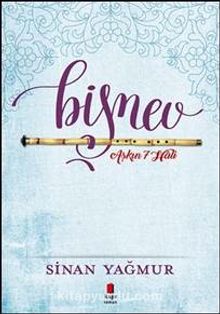 Aşkın 7 Hali - Bişnev! - Sinan Yağmur