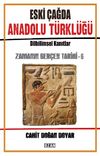 Eski &Ccedil;ağda Anadolu T&uuml;rkl&uuml;ğ&uuml; / Zamanın Ger&ccedil;ek Tarihi 6