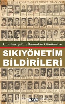 Cumhuriyet’in İlanından Günümüzde Sıkıyönetim Bildirileri - Raşit Kısacık