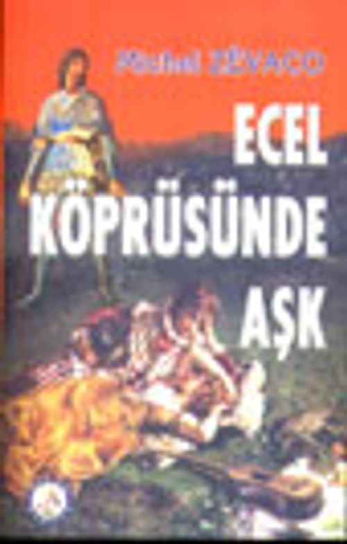 Ecel Köprüsünde Aşk
